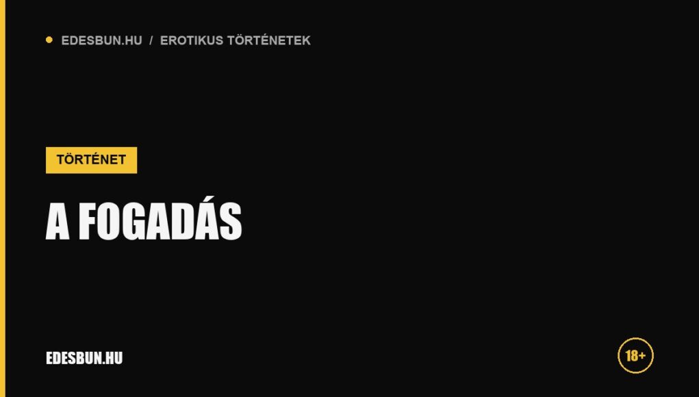 A fogadás