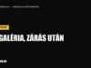 A galéria, zárás után A galéria, zárás után
