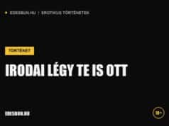 Irodai légy te is ott Irodai légy te is ott - erotikus történet az edesbun.hu-n